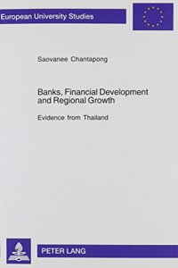 Banks, Financial Development and Regional Growth