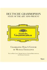 Deutsche Grammophon: State of the Art: Celebrating over a Century of Musical Excellence