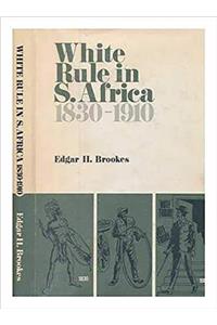 White Rule in South Africa 1830-1910