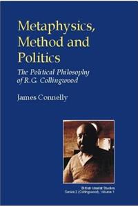 Metaphysics, Method and Politics