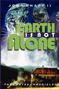 Earth Is Not Alone
