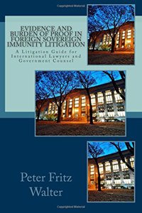 Evidence and Burden of Proof in Foreign Sovereign Immunity Litigation