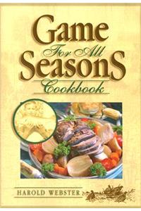 Game for All Seasons Cookbook