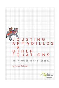 Jousting Armadillos & Other Equations