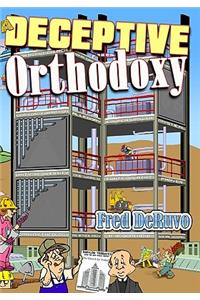 Deceptive Orthodoxy