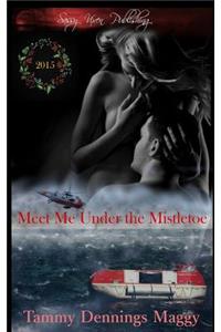 Meet Me Under the Mistletoe