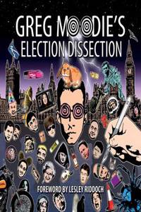 Greg Moodie's Election Dissection