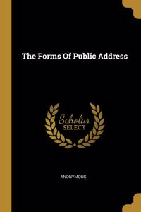 The Forms Of Public Address