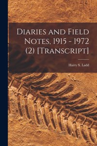 Diaries and Field Notes, 1915 - 1972 (2) [transcript]