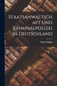 Staatsanwaltschaft Und Kriminalpolizei in Deutschland