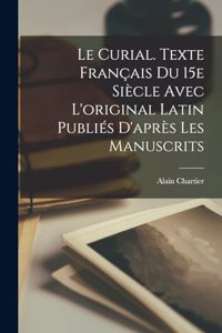 Le curial. Texte français du 15e siècle avec l'original latin publiés d'après les manuscrits