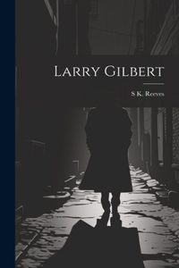 Larry Gilbert