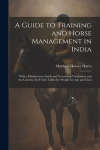 Guide to Training and Horse Management in India