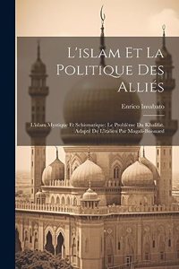 L'islam Et La Politique Des Alliés