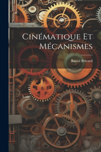 Cinématique Et Mécanismes