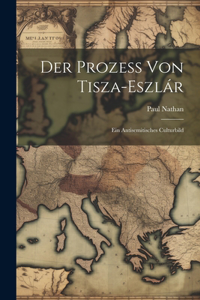Prozess Von Tisza-Eszlár