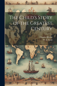 Child's Story of the Greatest Century