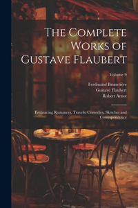The Complete Works of Gustave Flaubert