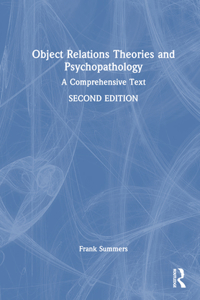 Object Relations Theories and Psychopathology