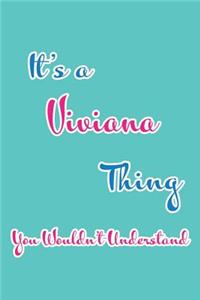 It's a Viviana Thing You Wouldn't Understand