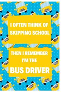I Often Think Of Skipping School