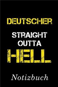 Deutscher Straight Outta Hell Notizbuch