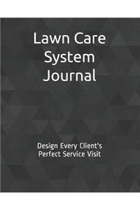 Lawn Care System Journal