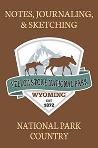 Notes Journaling & Sketching Yellowstone National Park Wyoming EST 1872