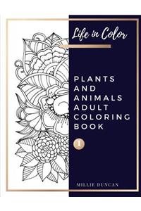 PLANTS AND ANIMALS ADULT COLORING BOOK (Book 1)