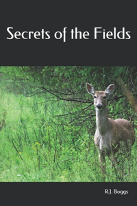 Secrets of the Fields