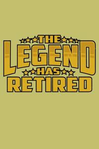 The Legend Has Retired