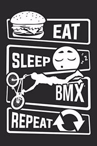 Eat Sleep BMX Repeat