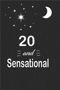 20 and sensational