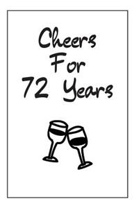 Cheers For 72 Years Journal