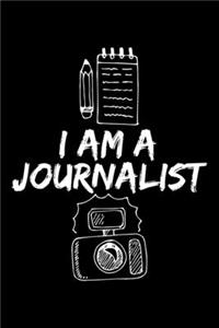 I Am A Journalist