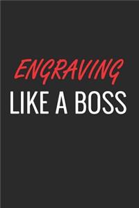 Engraving Like a Boss