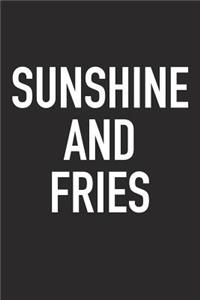 Sunshine and Fries