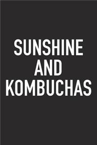 Sunshine and Kombuchas