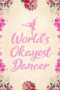 World's Okayest Dancer