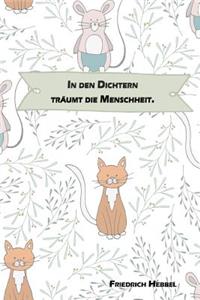 In den Dichtern träumt die Menschheit.