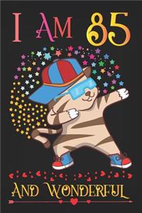 I am 85 and Wonderful