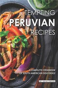 Tempting Peruvian Recipes