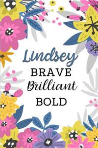 Lindsey Brave Brilliant Bold
