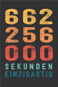 662 256 000 Sekunden Einzigartig