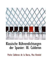 Klassische Bühnendichtungen Der Spanier