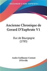 Ancienne Chronique de Gerard D'Euphrate V1