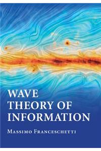 Wave Theory of Information