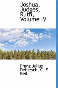 Joshua, Judges, Ruth, Volume IV