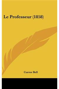 Le Professeur (1858)