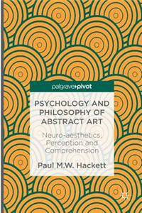 Psychology and Philosophy of Abstract Art